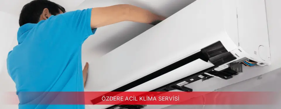 Özdere İlçemi Vestel Acil Klima Servisi