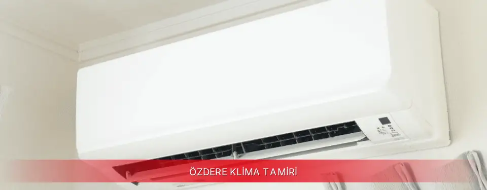 Özdere İlçemi Vestel Klima Tamiri